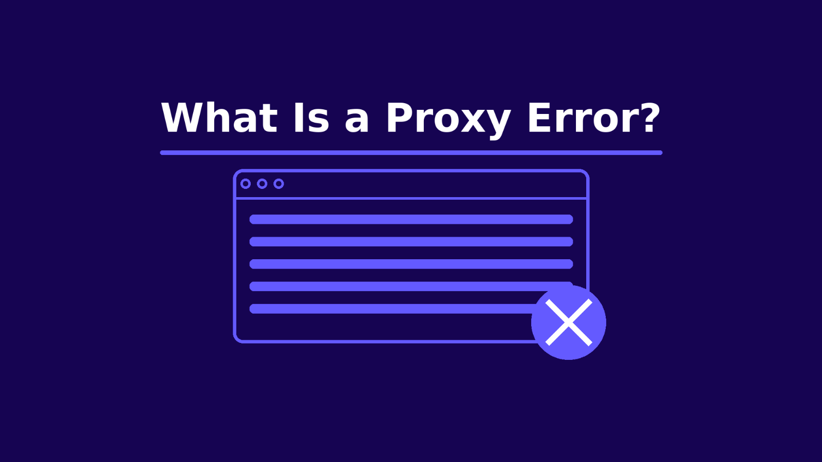 What is a proxy error.